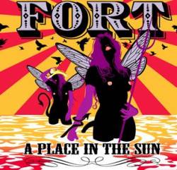 Fort : A Place in the Sun